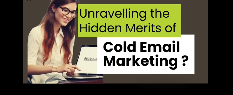 advantages of cold email marketing Benefits of cold email marketing